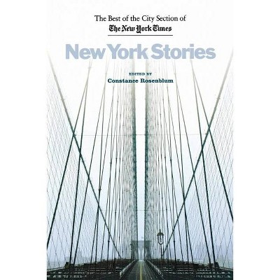 New York Stories - by  Constance Rosenblum (Paperback)