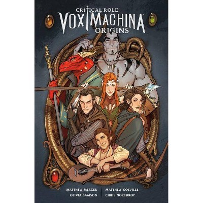 Critical Role Vox Machina: Origins Volume 1 - by  Critical Role & Matthew Mercer & Matthew Colville (Paperback)