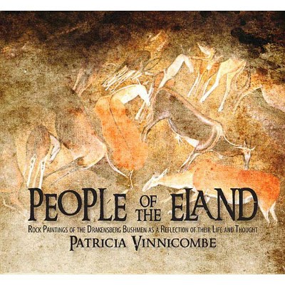 People of the Eland - by  Patricia Vinnicombe (Paperback)