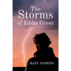 The Storms of Eddie Greer - by  Mary Perrine (Paperback) - 1 of 1