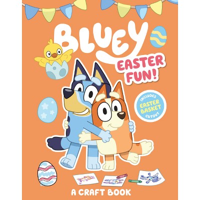 Bluey: Easter Fun!: A Craft Book - by  Penguin Young Readers Licenses (Paperback)