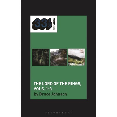 John Sangster's the Lord of the Rings, Vols. 1-3 - (33 1/3 Oceania) by  Bruce Johnson (Hardcover)