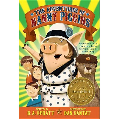 The Adventures of Nanny Piggins - by  R A Spratt (Paperback)