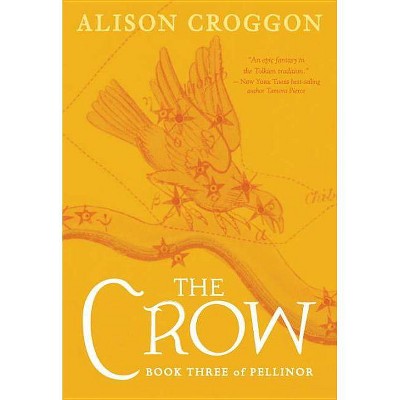 The Crow - (Pellinor) by  Alison Croggon (Paperback)