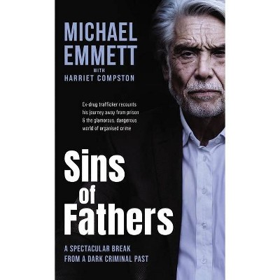 Sins of Fathers - by  Michael Emmett (Hardcover)