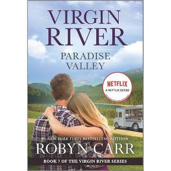 Paradise Valley - (Virgin River Novel) by  Robyn Carr (Paperback)