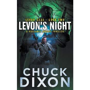 Levon's Night - (Levon Cade) by  Chuck Dixon (Paperback)