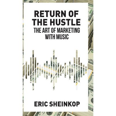 Return of the Hustle - by  Eric Sheinkop (Hardcover)