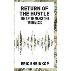 Return of the Hustle - by  Eric Sheinkop (Hardcover) - 1 of 1