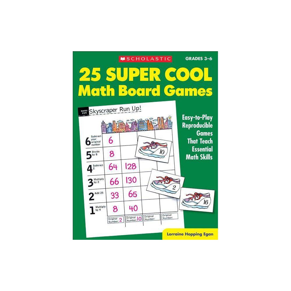ISBN 9780590378727 product image for 25 Super Cool Math Board Games - by Lorraine Hopping Egan & Anderko Teresa (Pape | upcitemdb.com