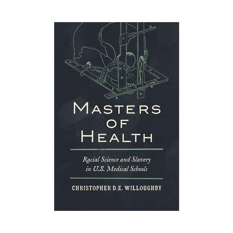 Masters of Health - by  Christopher Willoughby (Paperback), 1 of 2