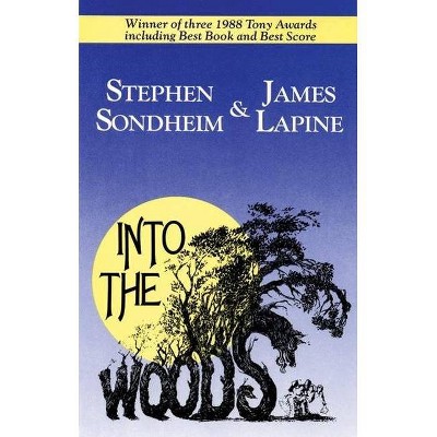 Into the Woods (Tcg Edition) - by  Stephen Sondheim & James Lapine (Paperback)