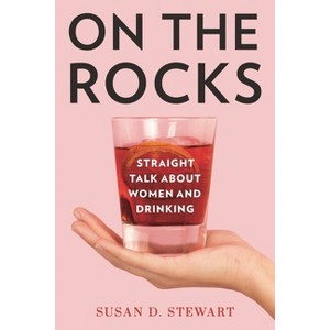 On the Rocks - by  Susan D Stewart (Hardcover) - 1 of 1