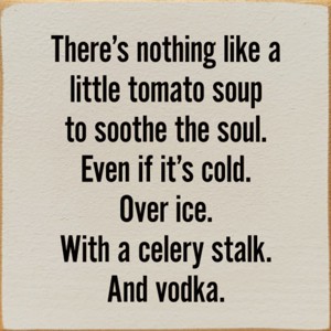 Slickblue Cold Tomato Soup with Vodka Sign – Humorous 7x7 Wood Wall Decor for Kitchen or Bar, Multiple Color Options - 1 of 3