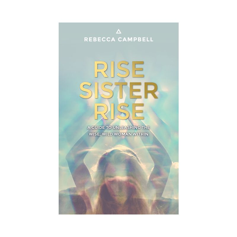 Rise Sister Rise - by  Rebecca Campbell (Paperback), 1 of 2