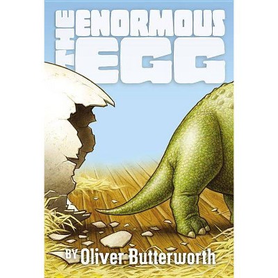 The Enormous Egg - by  Oliver Butterworth (Paperback)