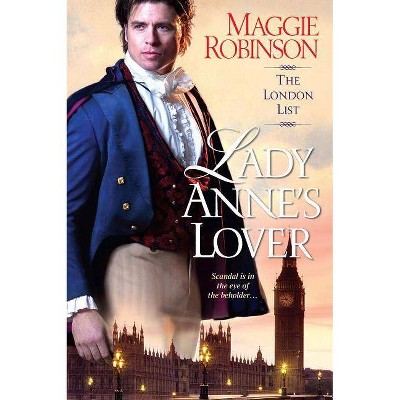 Lady Anne's Lover - (London List) by  Maggie Greenwood Robinson (Paperback)