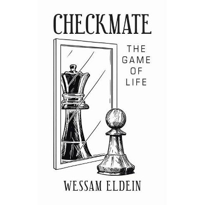 Checkmate - by  Wessam Eldein (Paperback)