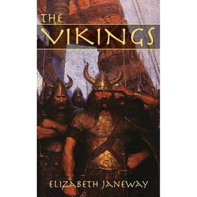 The Vikings - by  Elizabeth Janeway (Paperback)