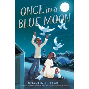 Once in a Blue Moon - by Sharon G Flake - 1 of 1