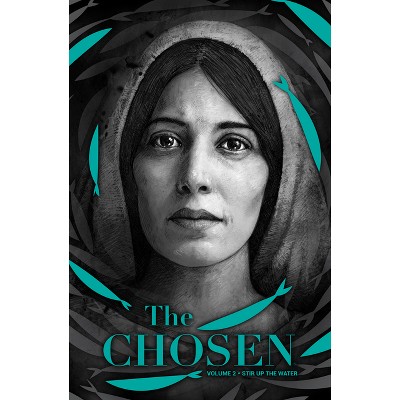 The Chosen: Volume 2 - By Dallas Jenkins & Ryan Swanson & Tyler ...