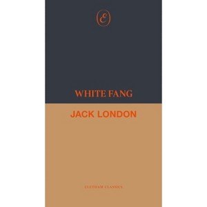 White Fang - (Cletham Classics) by  Jack London (Paperback) - 1 of 1