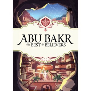 Abu Bakr - by  Ann Lambert Stock & Zaheer Khatri (Hardcover) - 1 of 1