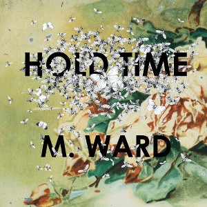 M. Ward - Hold Time - 1 of 1