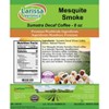 Larissa Veronica Mesquite Smoke Sumatra Decaf Coffee (Gourmet, Naturally Flavored, Whole Coffee Beans) (8 oz, ZIN: 554736) - 2 of 4