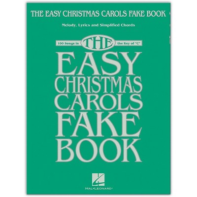 Hal Leonard The Easy Christmas Carols Fake Book - Melody, Lyrics & Simplified Chords in the Key of C