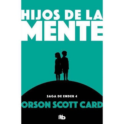 Hijos de la Mente / Children of the Mind - (Saga de Ender / Ender Quintet) by  Orson Scott Card (Paperback)