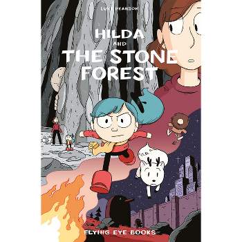 Hilda and the Stone Forest - (Hildafolk) by Luke Pearson