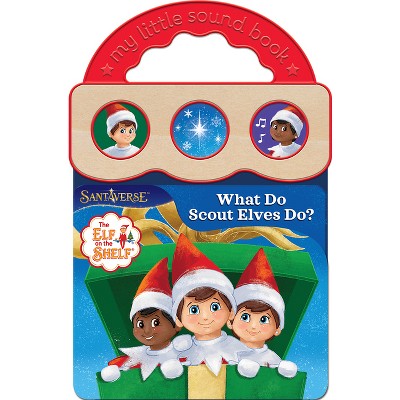 Elf on the Shelf What Do Scout Elves Do? - by Cottage Door Press (Board Book)