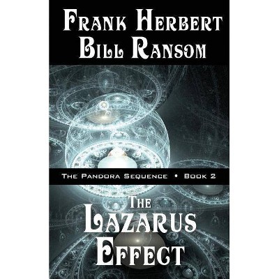 The Lazarus Effect - by  Frank Herbert & Bill Ransom (Paperback)