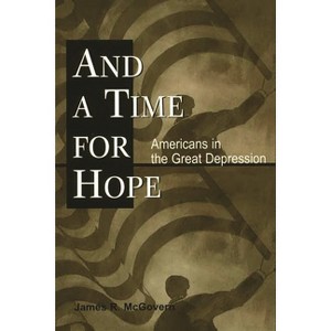 And a Time for Hope - by  James McGovern (Paperback) - 1 of 1