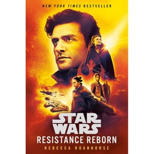 Resistance Reborn (Star Wars) - by  Rebecca Roanhorse (Paperback) - 1 of 1