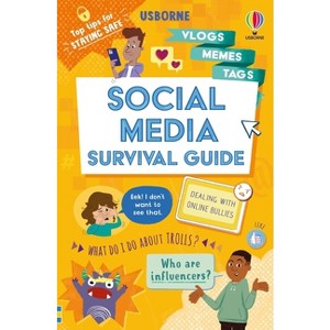Social Media Survival Guide - (Usborne Life Skills) by  Holly Bathie (Paperback) - 1 of 1