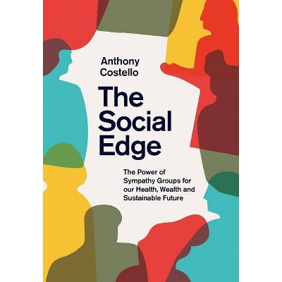 The Social Edge - by  Anthony Costello (Hardcover)