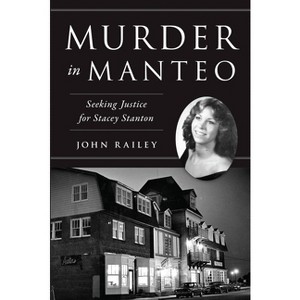 Murder in Manteo - (True Crime) by  John Railey (Paperback) - 1 of 1