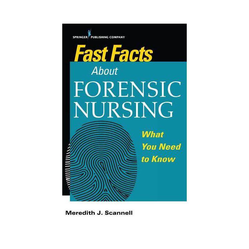 Fast Facts about Forensic Nursing - by  Meredith Scannell (Paperback), 1 of 2