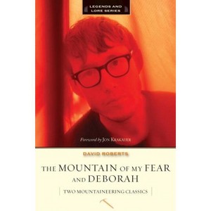 The Mountain of My Fear and Deborah: A Wilderness Narrative - (Paperback) - 1 of 1