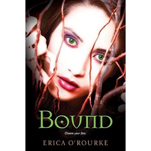 Bound - (Torn) by  Erica O'Rourke (Paperback) - 1 of 1