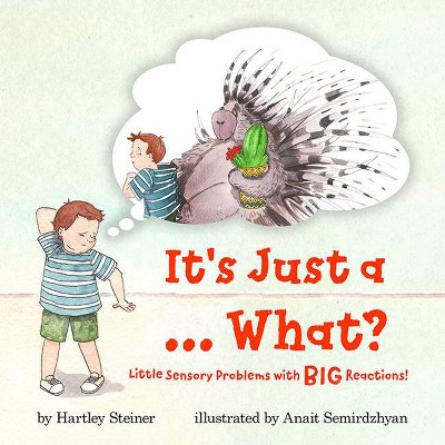 It's Just a ... What? - by  Hartley Steiner (Paperback)