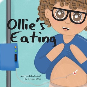 Ollie's Eating - by  Chivaun Oldes (Paperback) - 1 of 1