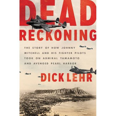  Dead Reckoning - by  Dick Lehr (Hardcover) 