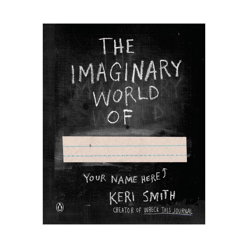 The Imaginary World Of... - by  Keri Smith (Paperback), 1 of 2
