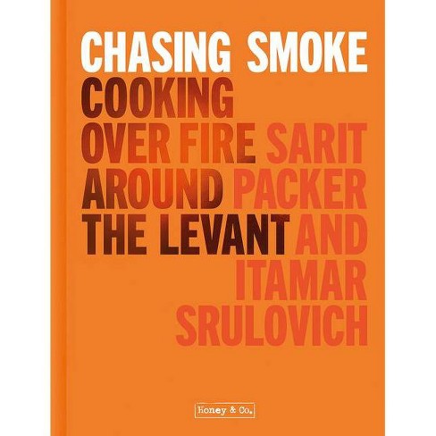 Honey Co Chasing Smoke By Sarit Packer Itamar Srulovich Hardcover Target