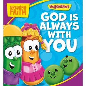 Growing Faith: God Is Always with You - (VeggieTales) by  Pamela Kennedy (Board Book) - 1 of 1