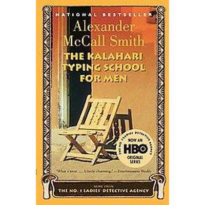 The Kalahari Typing School for Men - (No. 1 Ladies' Detective Agency) by  Alexander McCall Smith (Paperback)