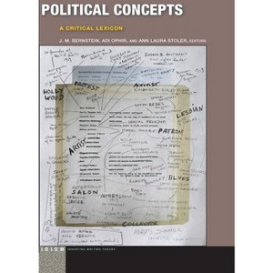 Political Concepts - (Idiom: Inventing Writing Theory) by  Adi M Ophir & Ann Laura Stoler (Paperback) - 1 of 1